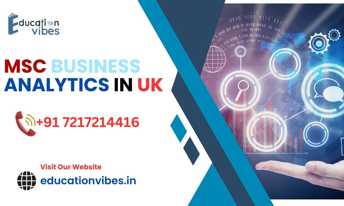 MSc Business Analytics UK: Top Universities, Fees & Admissions Process 2024